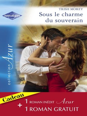 cover image of Sous le charme du souverain--Secret brûlant (Harlequin Azur)